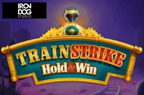 Train Strike Hold & Win